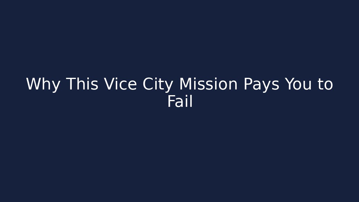 Why This Vice City Mission Pays You to Fail - Felix Cat Insurance