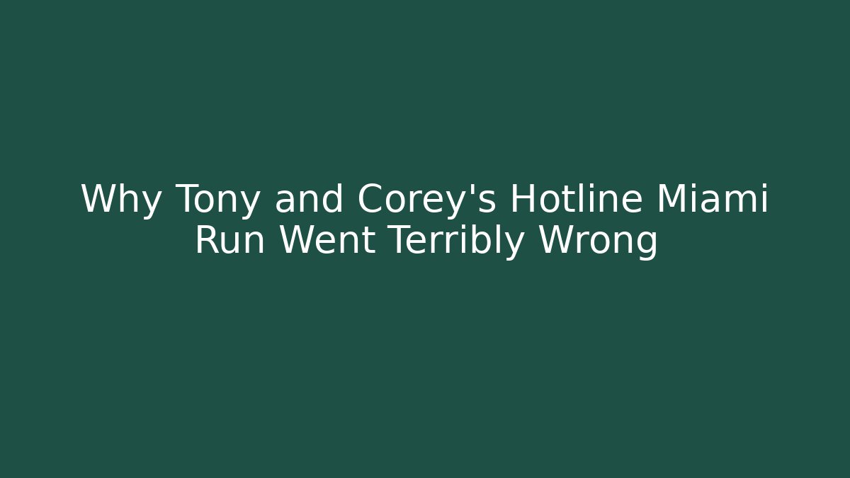 Why Tony and Corey's Hotline Miami Run Went Terribly Wrong - Felix Cat Insurance