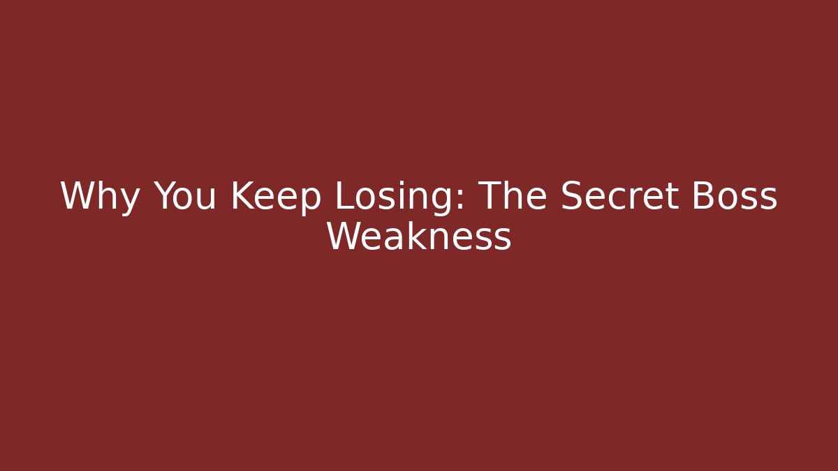 Why You Keep Losing: The Secret Boss Weakness - Felix Cat Insurance