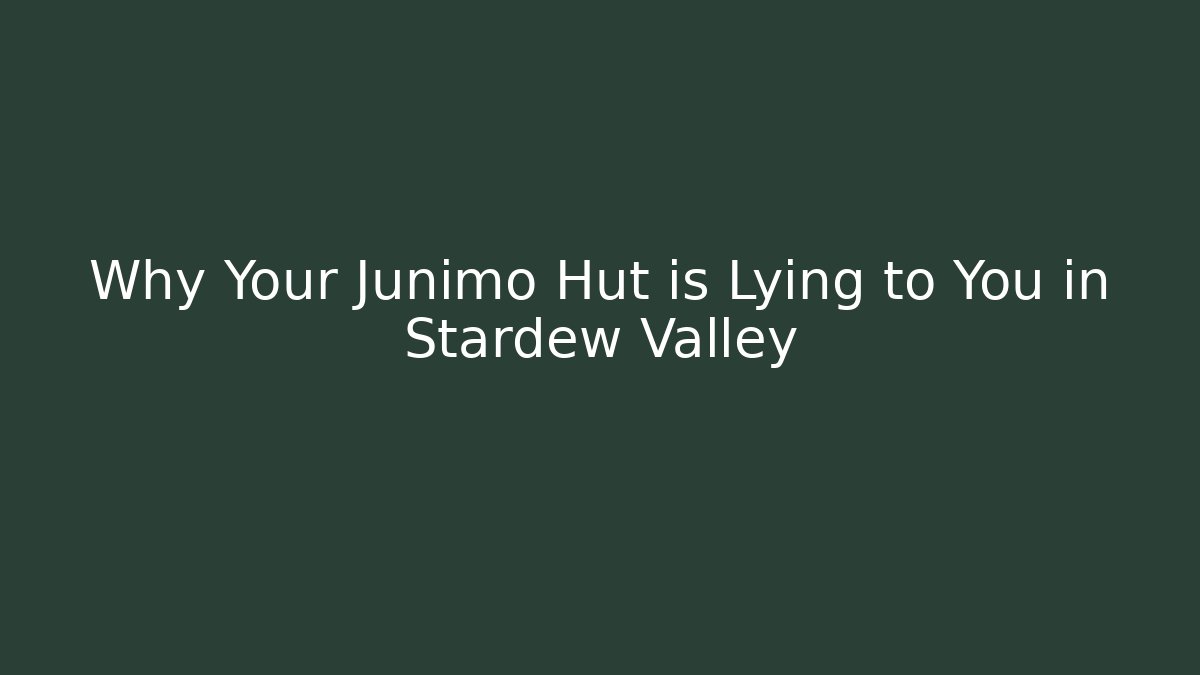 Why Your Junimo Hut is Lying to You in Stardew Valley - Felix Cat Insurance