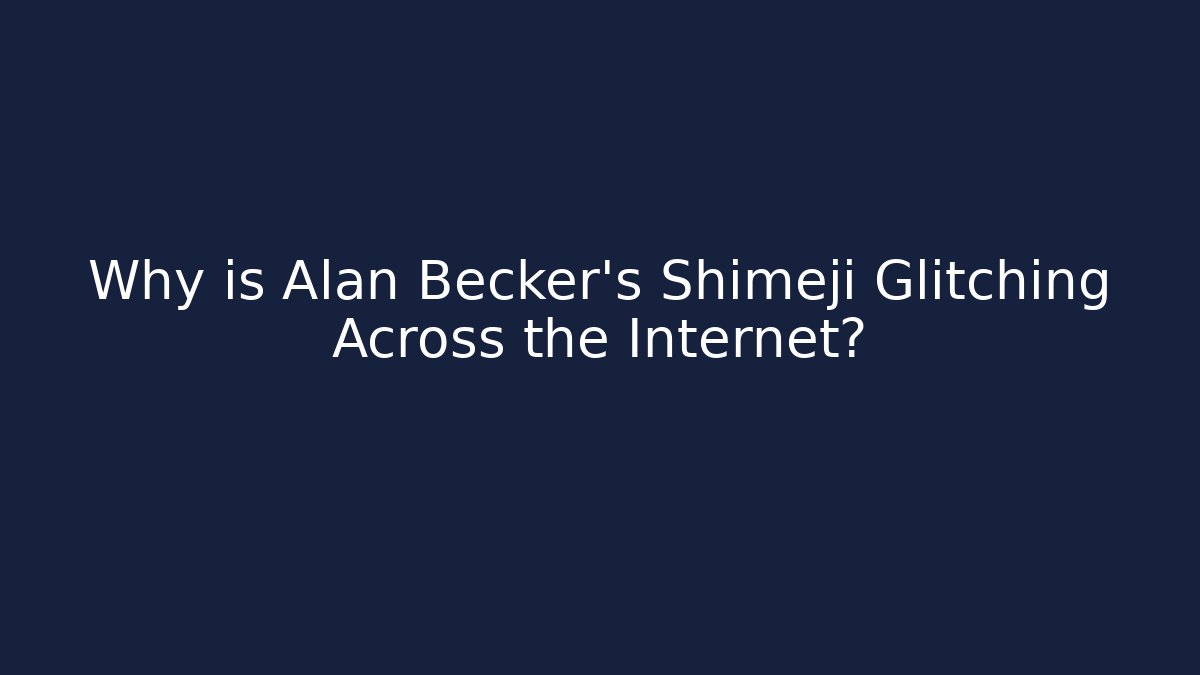 Why is Alan Becker's Shimeji Glitching Across the Internet? - Felix Cat Insurance
