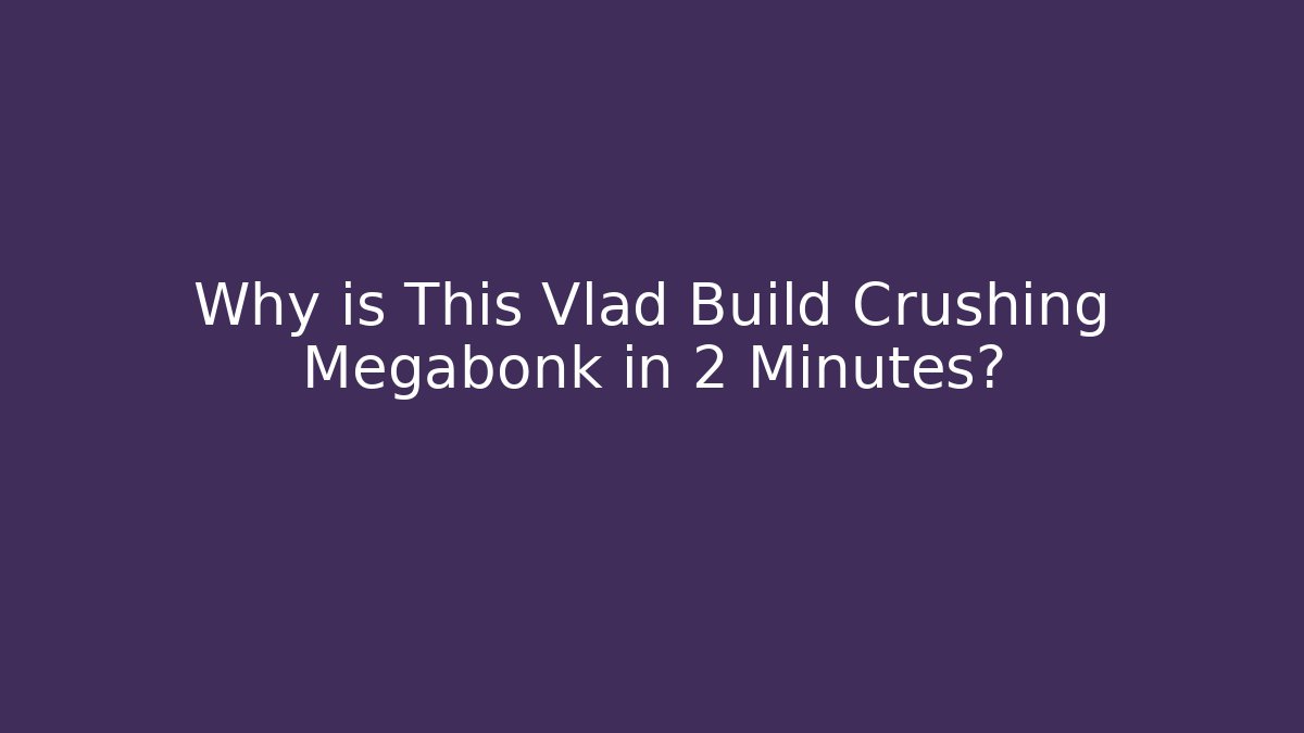 Why is This Vlad Build Crushing Megabonk in 2 Minutes?