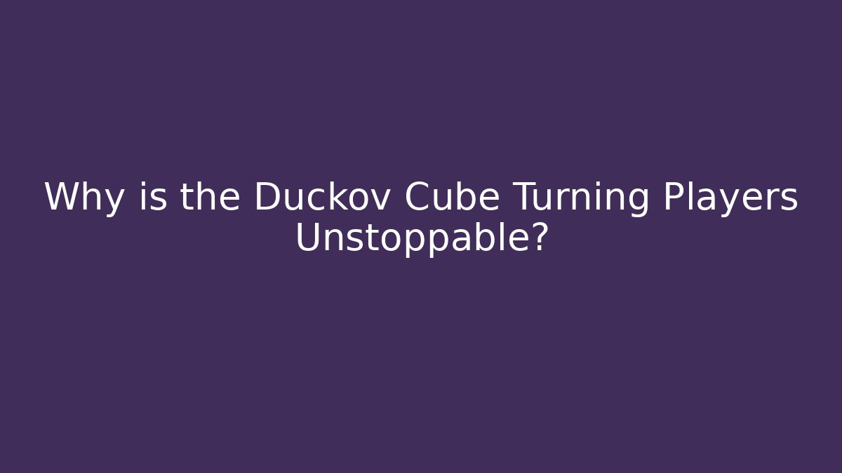 Why is the Duckov Cube Turning Players Unstoppable?