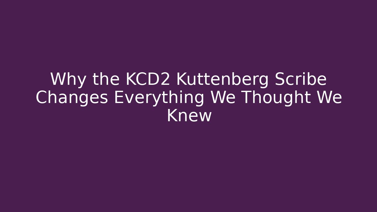 Why the KCD2 Kuttenberg Scribe Changes Everything We Thought We Knew