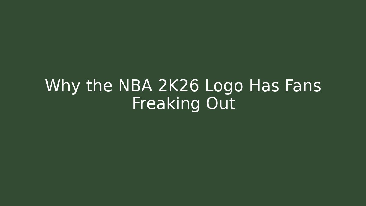 Why the NBA 2K26 Logo Has Fans Freaking Out - Felix Cat Insurance