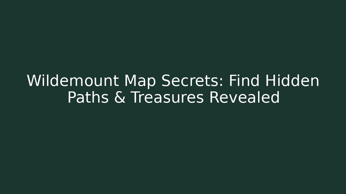Wildemount Map Secrets: Find Hidden Paths & Treasures Revealed