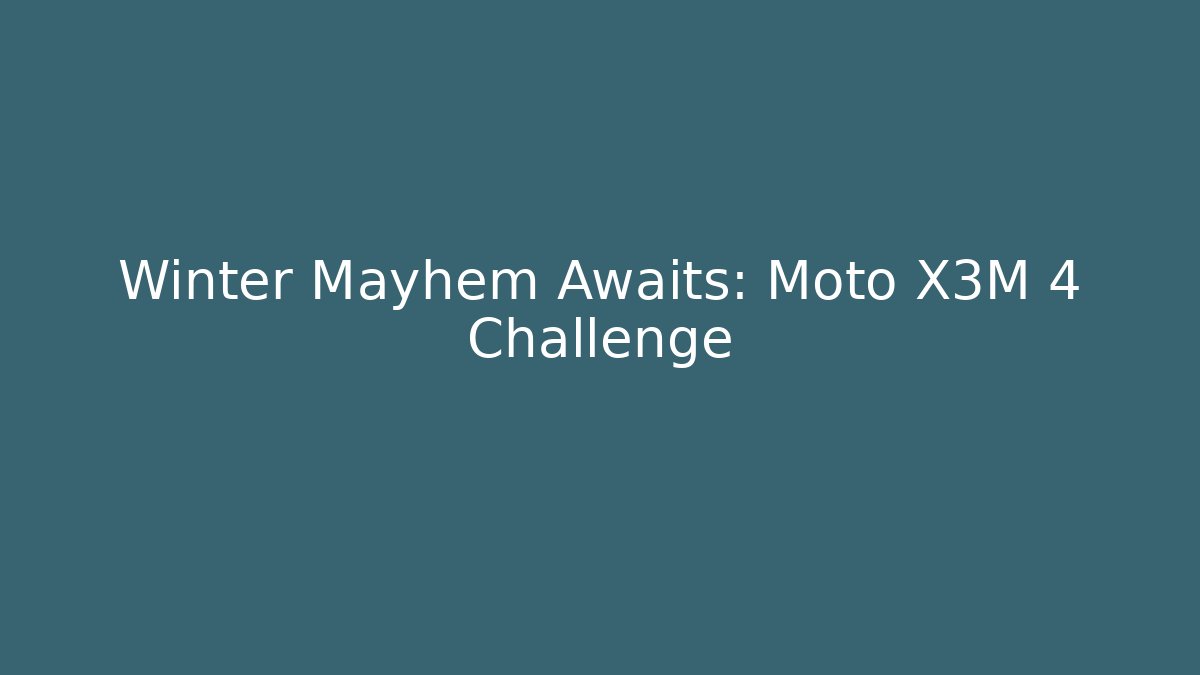 Winter Mayhem Awaits: Moto X3M 4 Challenge