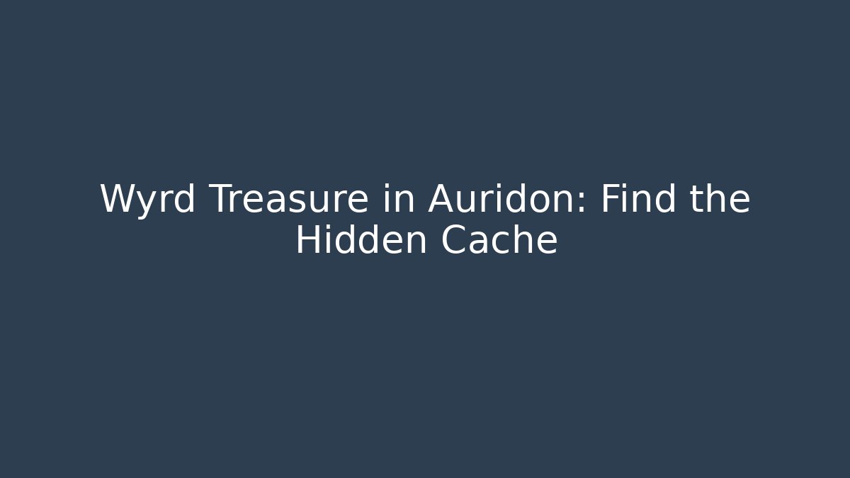 Wyrd Treasure in Auridon: Find the Hidden Cache