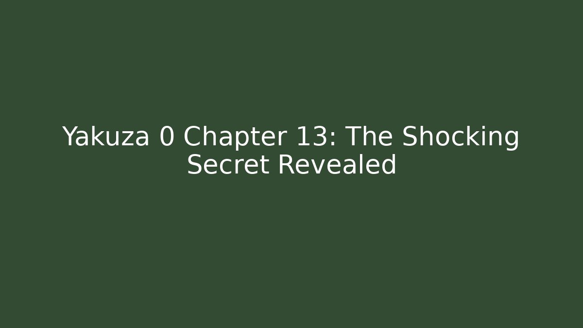 Yakuza 0 Chapter 13: The Shocking Secret Revealed - Felix Cat Insurance