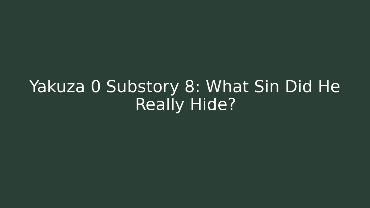 Yakuza 0 Substory 8: What Sin Did He Really Hide? - Felix Cat Insurance