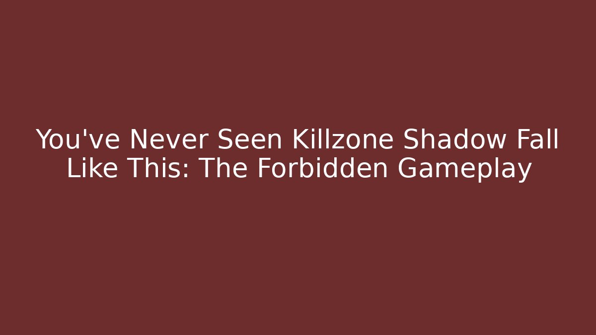 You've Never Seen Killzone Shadow Fall Like This: The Forbidden Gameplay