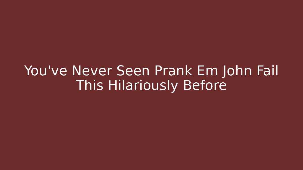 You've Never Seen Prank Em John Fail This Hilariously Before - Felix Cat Insurance