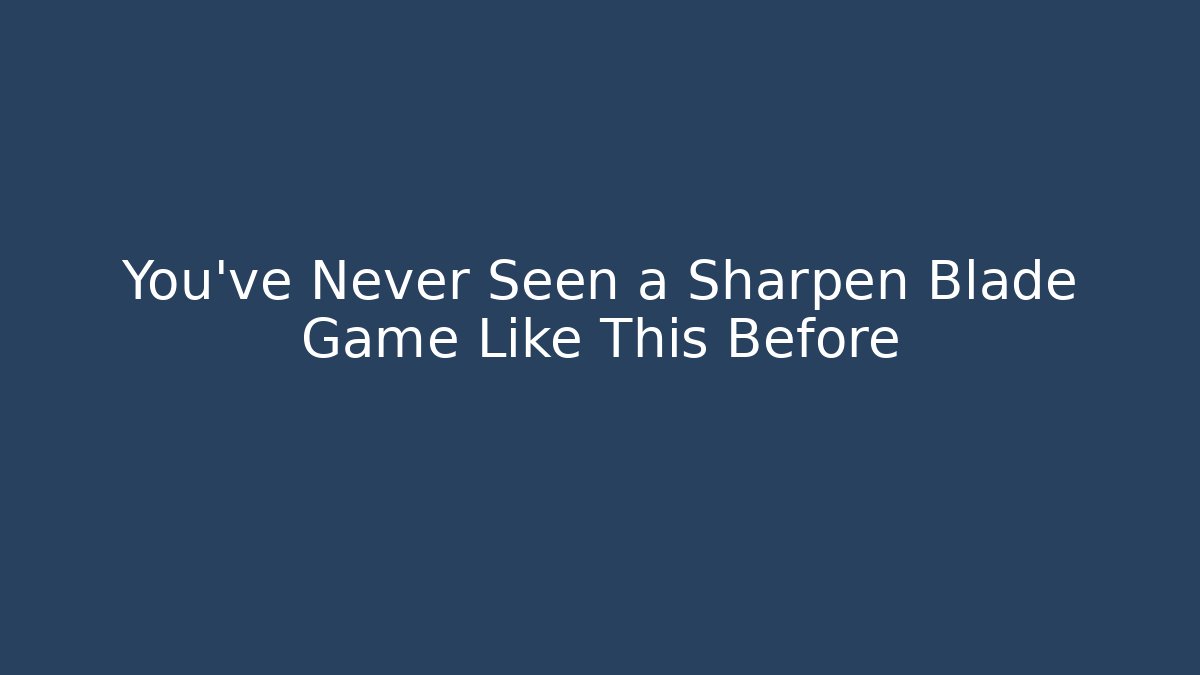 You’ve Never Seen a Sharpen Blade Game Like This Before - Felix Cat Insurance