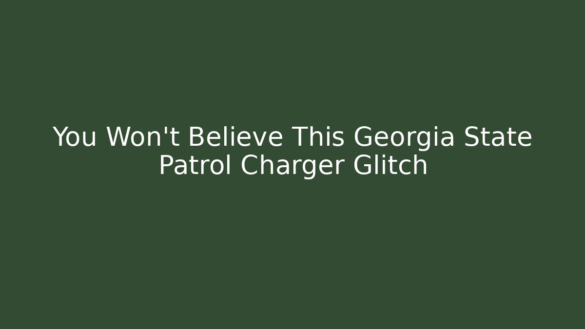 You Won't Believe This Georgia State Patrol Charger Glitch