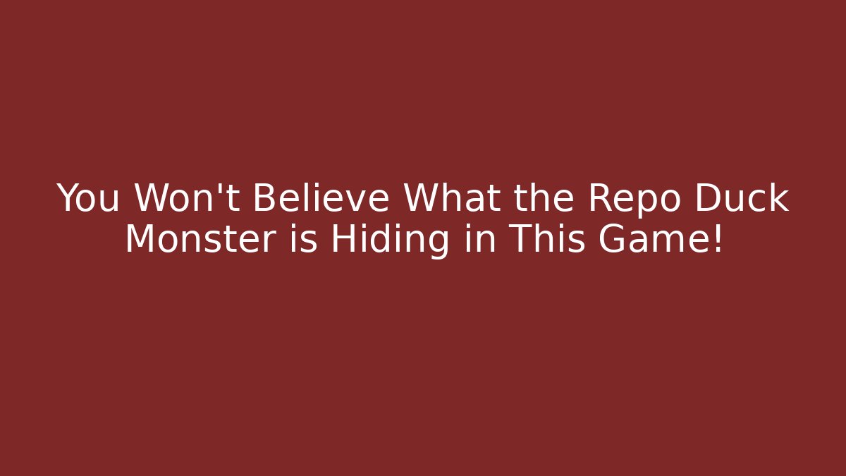 You Won't Believe What the Repo Duck Monster is Hiding in This Game!