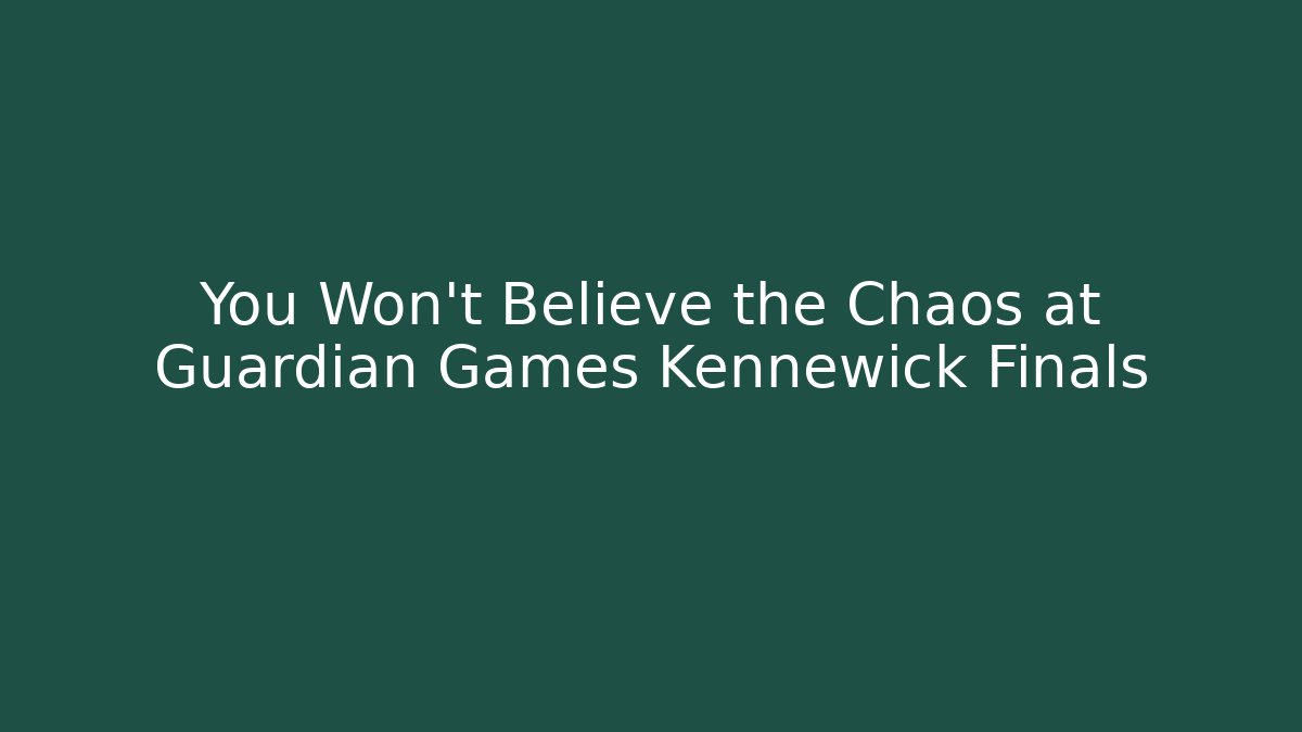 You Won't Believe the Chaos at Guardian Games Kennewick Finals