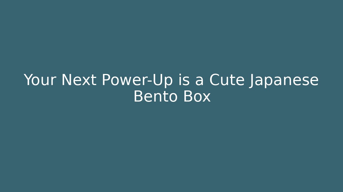 Your Next Power-Up is a Cute Japanese Bento Box