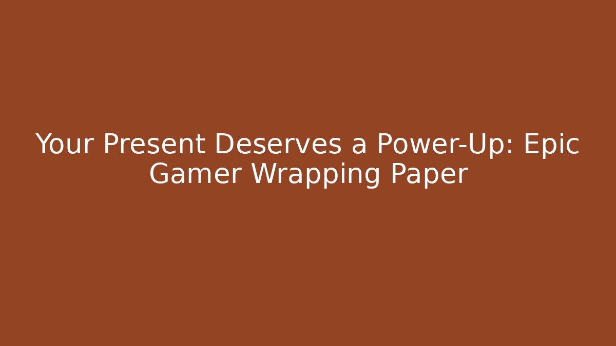 Your Present Deserves a Power-Up: Epic Gamer Wrapping Paper - Felix Cat Insurance