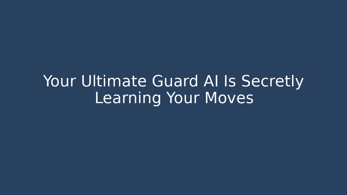 Your Ultimate Guard AI Is Secretly Learning Your Moves - Felix Cat Insurance