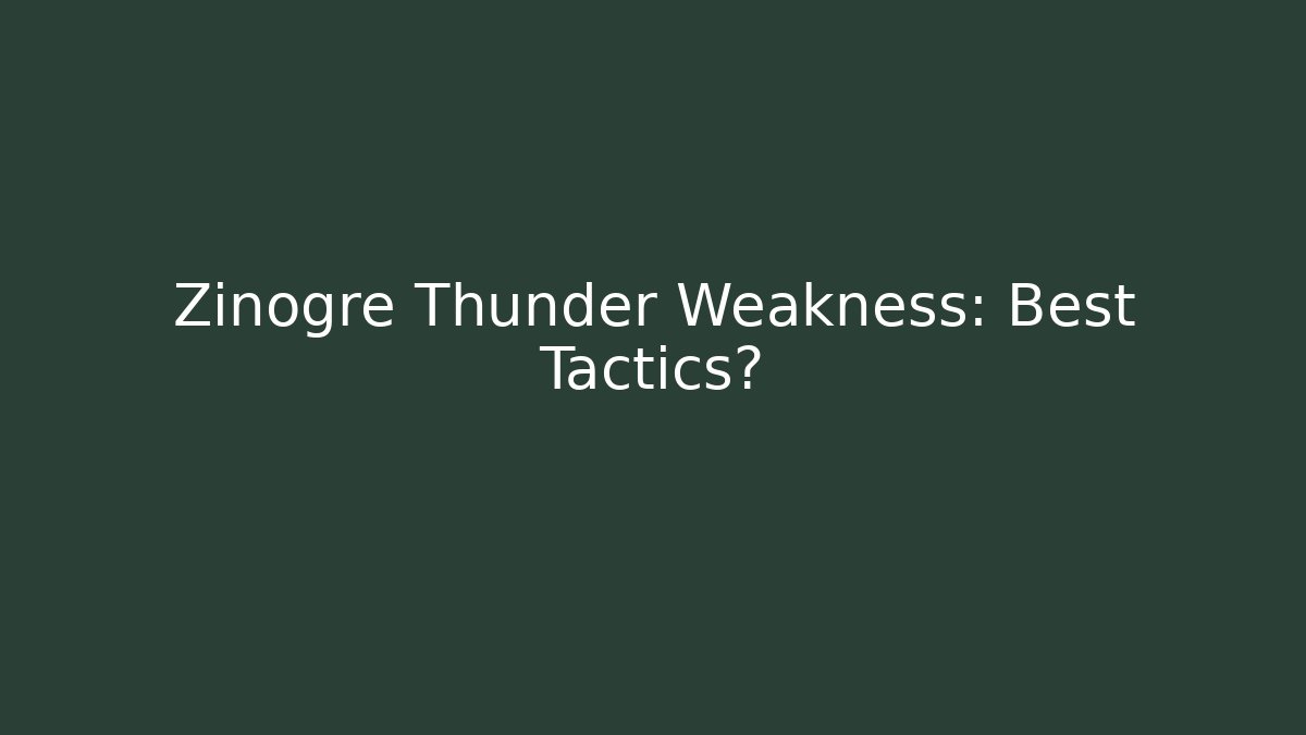 Zinogre Thunder Weakness: Best Tactics? - Felix Cat Insurance