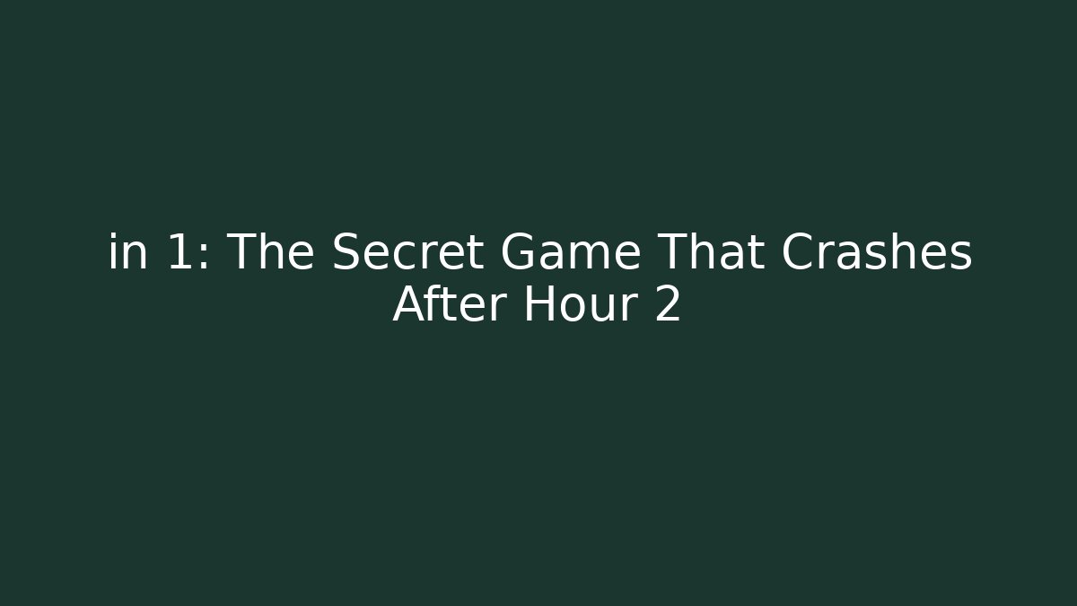 in 1: The Secret Game That Crashes After Hour 2 - Felix Cat Insurance