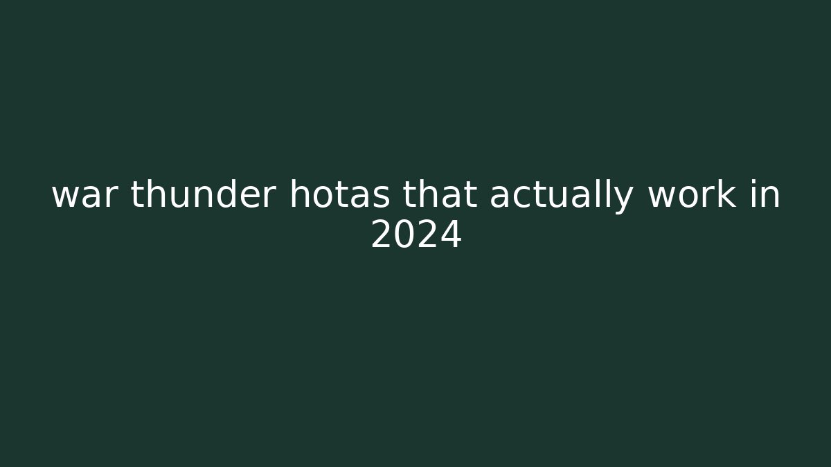 war thunder hotas that actually work in 2024
